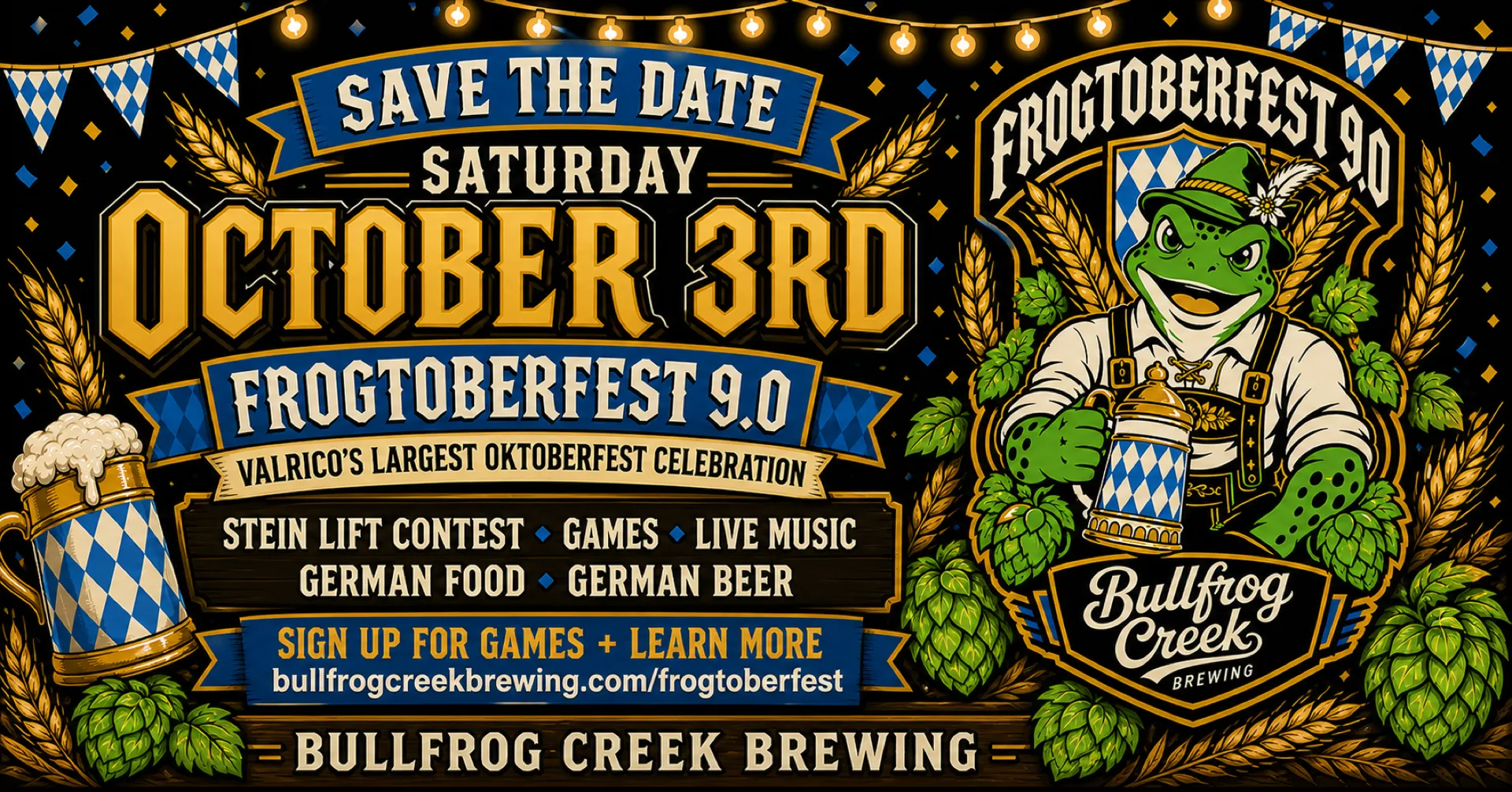 Frogtoberfest 9.0 poster. Save the date, Saturday October 3rd. Valrico's largest Oktoberfest celebration at Bullfrog Creek Brewing. Stein lift contest, games, live music, German food, German beer.