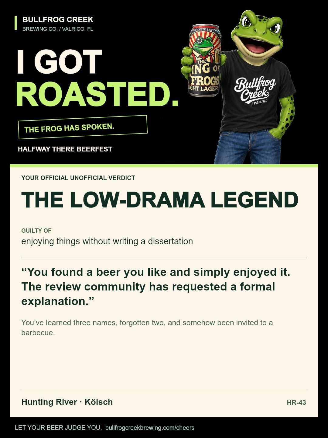 The Low-Drama Legend. Guilty of enjoying things without writing a dissertation. You found a beer you like and simply enjoyed it. The review community has requested a formal explanation. You’ve learned three names, forgotten two, and somehow been invited to a barbecue.
